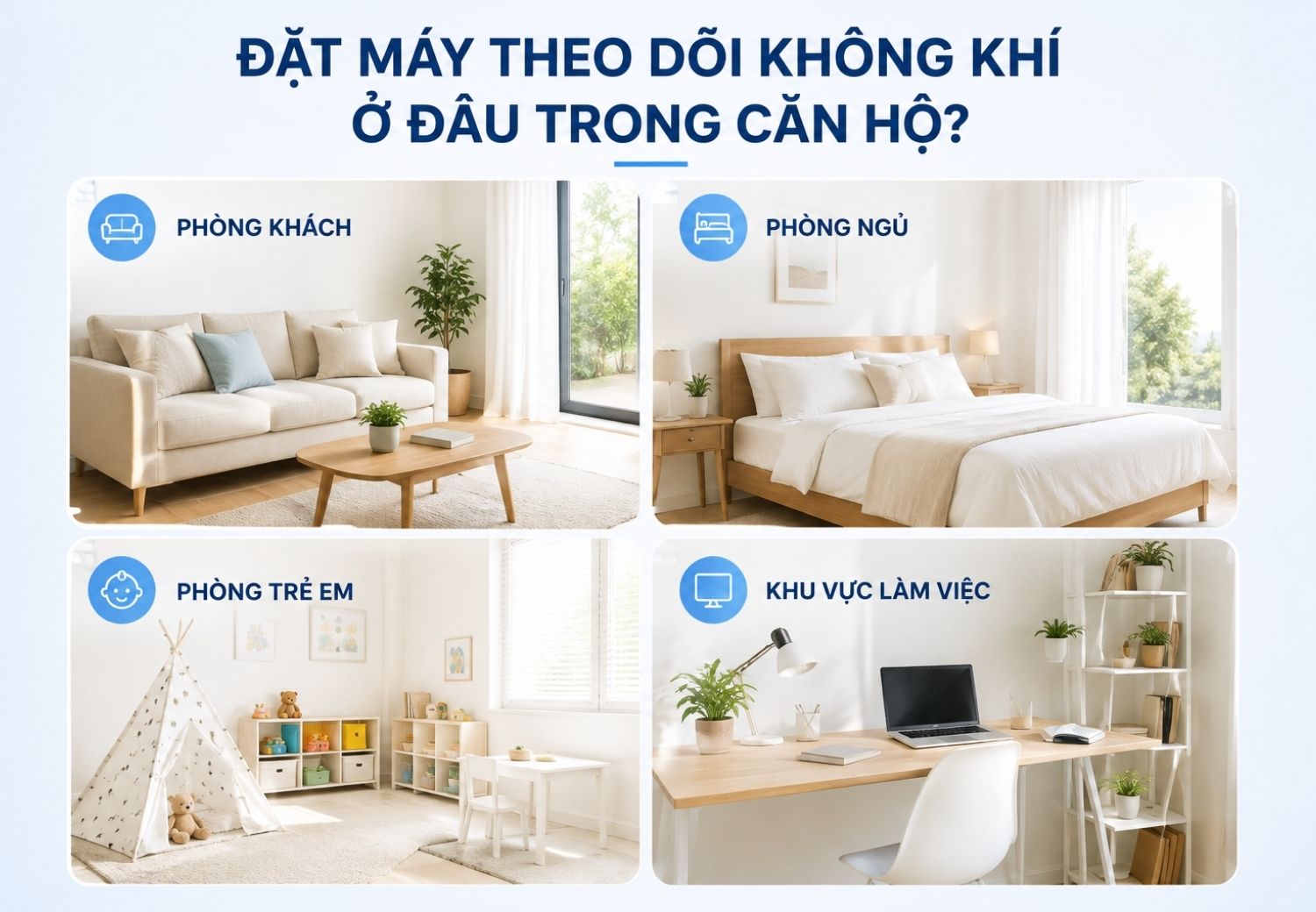 Những vị trí trong nhà nên đặt máy đo chất lượng không khí