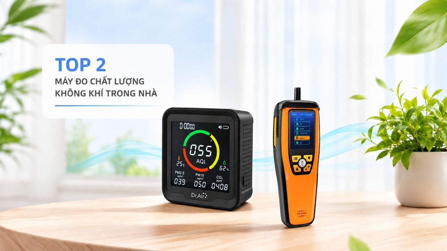 Top 2 máy đo chất lượng không khí trong nhà tốt, chính xác đáng mua